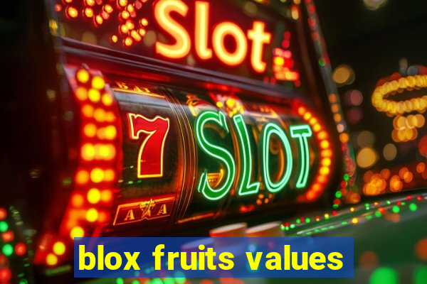 blox fruits values